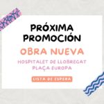 Proxima Promocion Obra Nueva Hospitalet